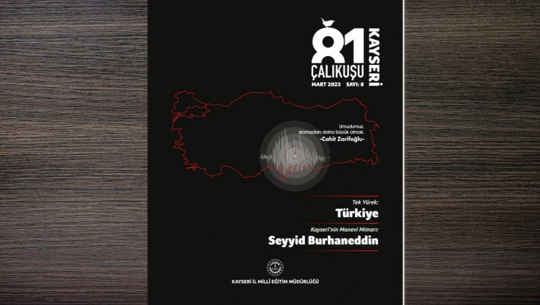  Çalıkuşu Kayseri e-Dergi 8. Sayısı Yayınlandı